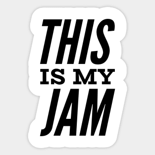 This is My Jam Sticker